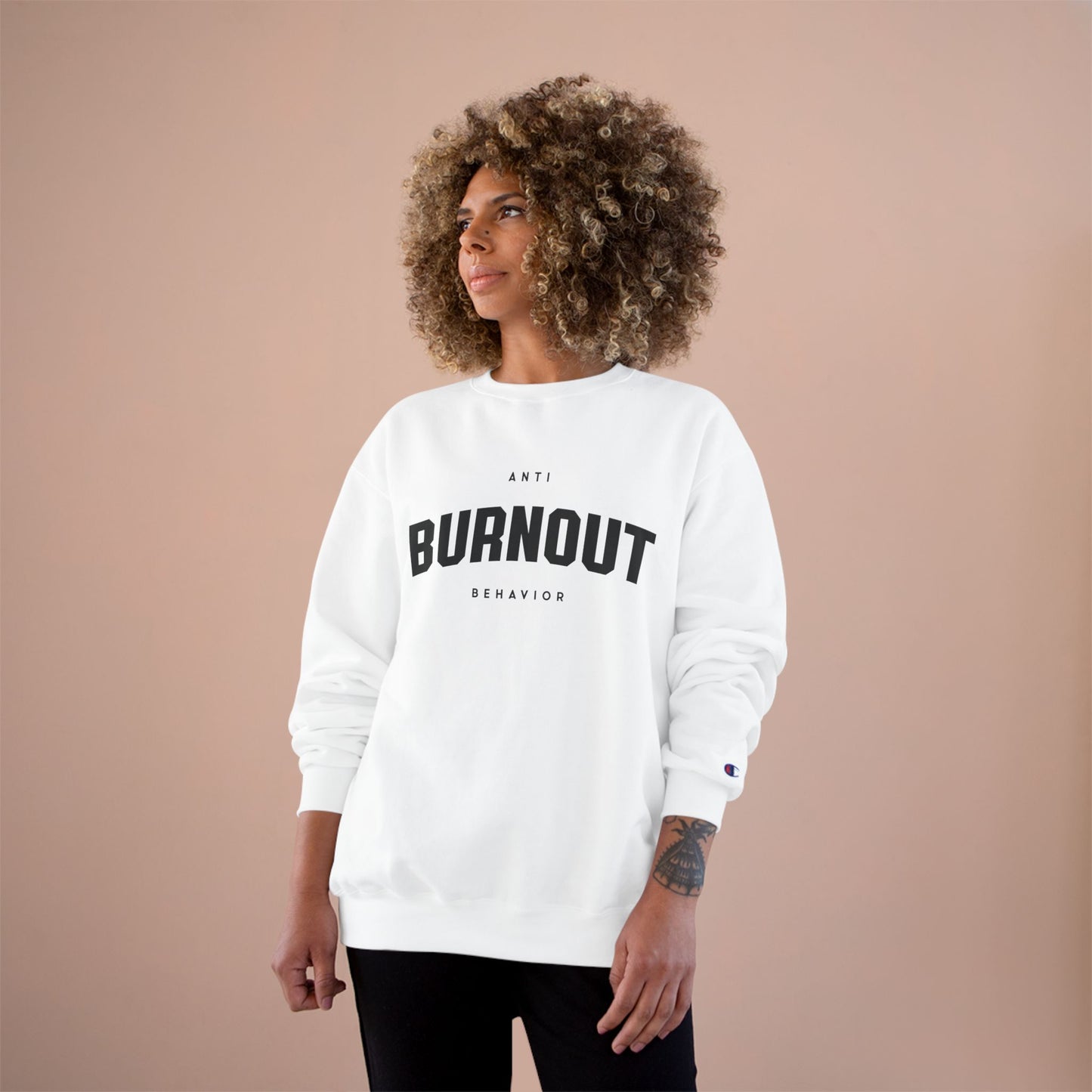 Anti-Burnout Champion Sweatshirt