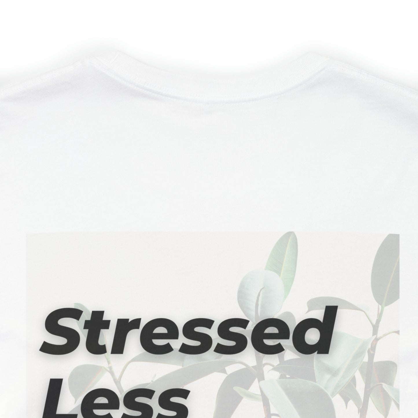 Stressed Less Crewneck T-shirt
