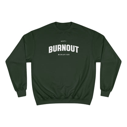 Anti-Burnout Behavior Crewneck Sweatshirt