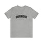 Anti-Burnout Behavior Crewneck T-shirt